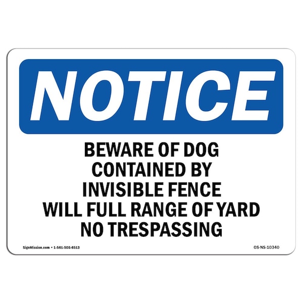 OSHA Notice Sign, 3.5" H, Beware Of Dog Contained By Invisible Fence Sign, Landscape, 10PK